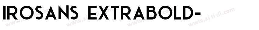 IroSans Extrabold字体转换 IroSans Extrabold字体转换